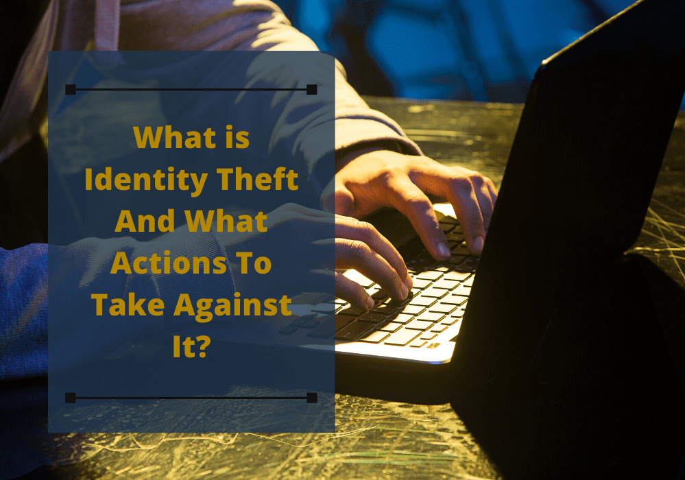 What is Identity Theft