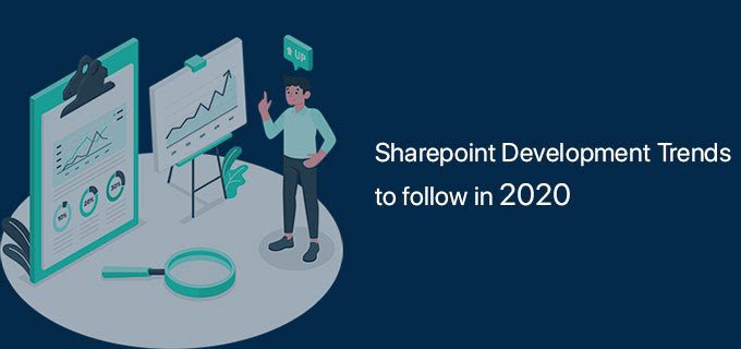 SharePoint Development Trends to Follow in 2020