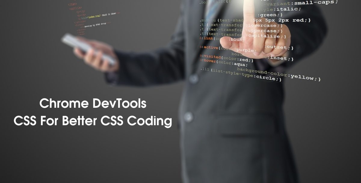 Chrome DevTools For CSS For Better CSS Coding & CSS Debugging