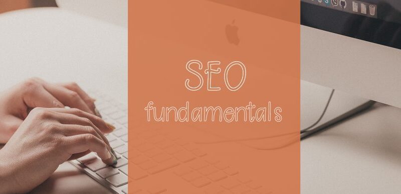 The Fundamentals of SEO: What’s High-Quality Content?