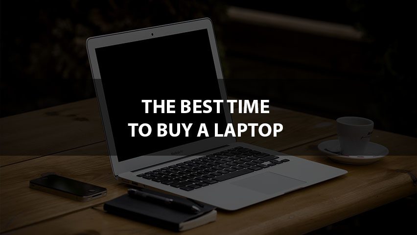 Revealed: The Right Time to Buy a New Laptop!