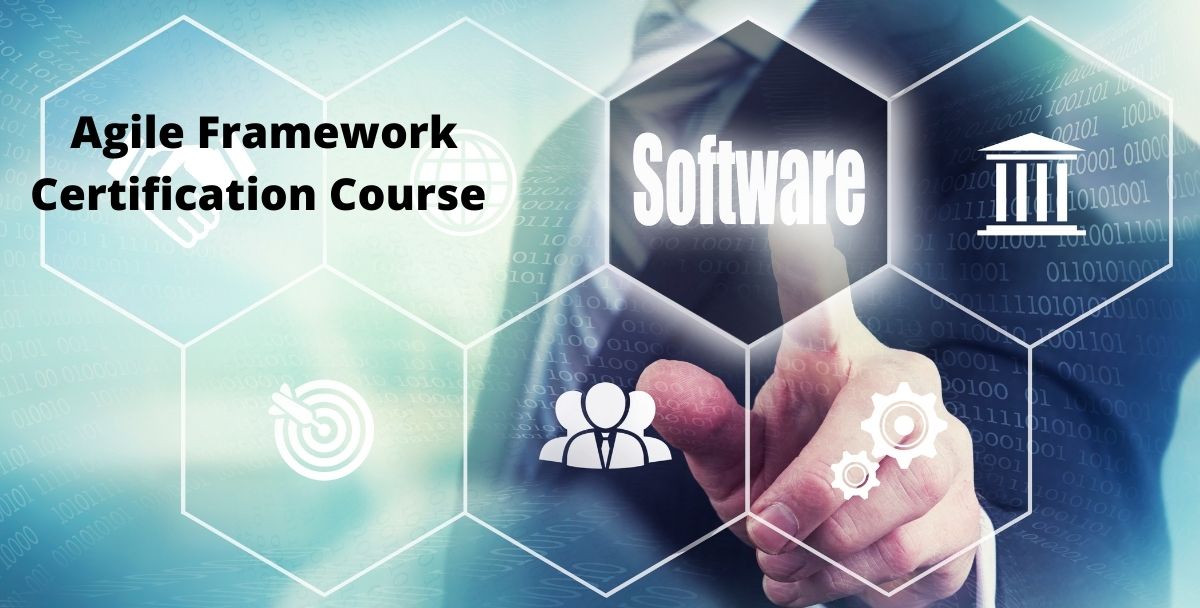 Why Is the Scaled Agile Framework Certification Course the Most Promising Course You Can Opt to Secure a Bright Future?