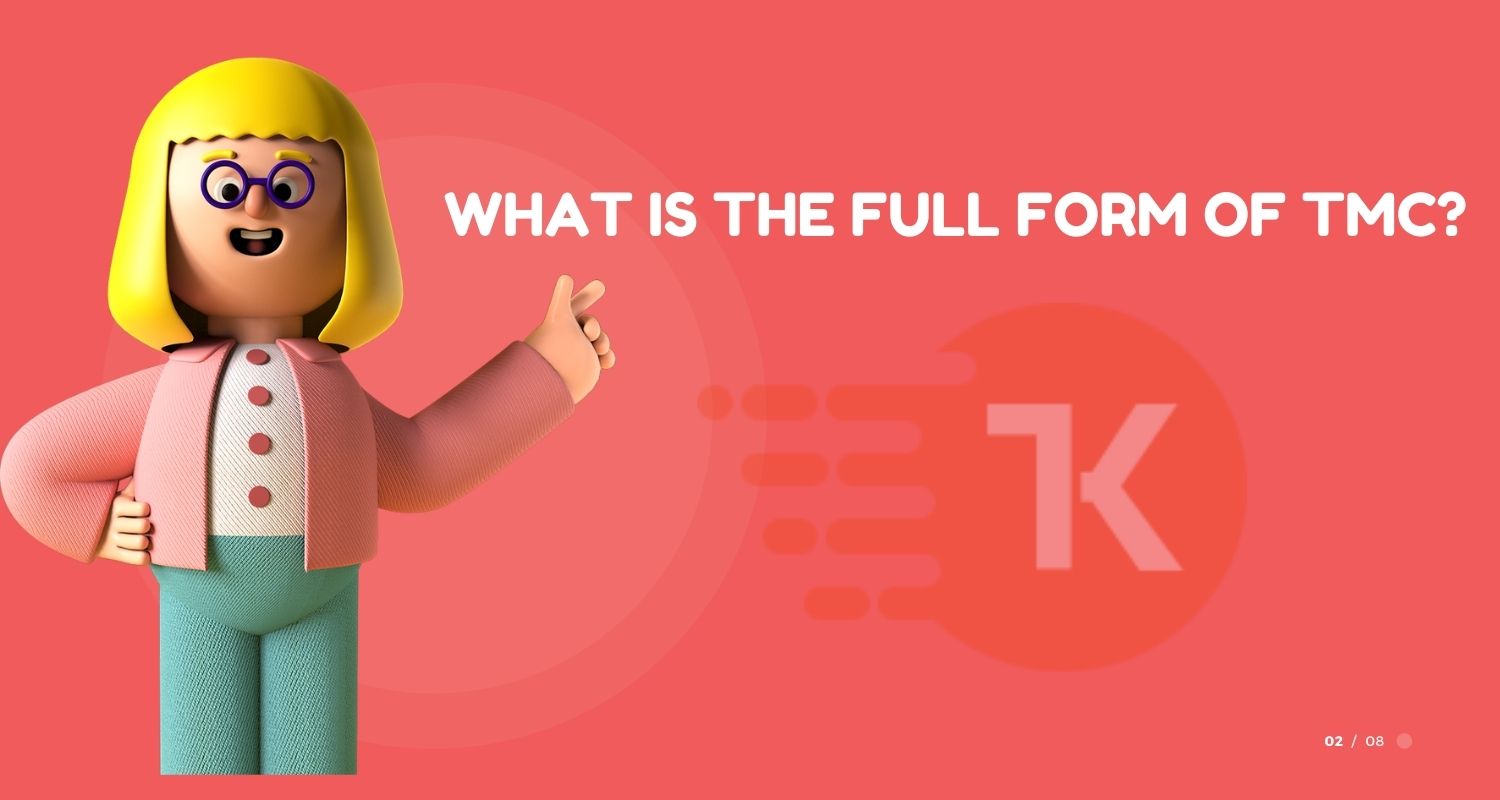 What is the full form of TMC?