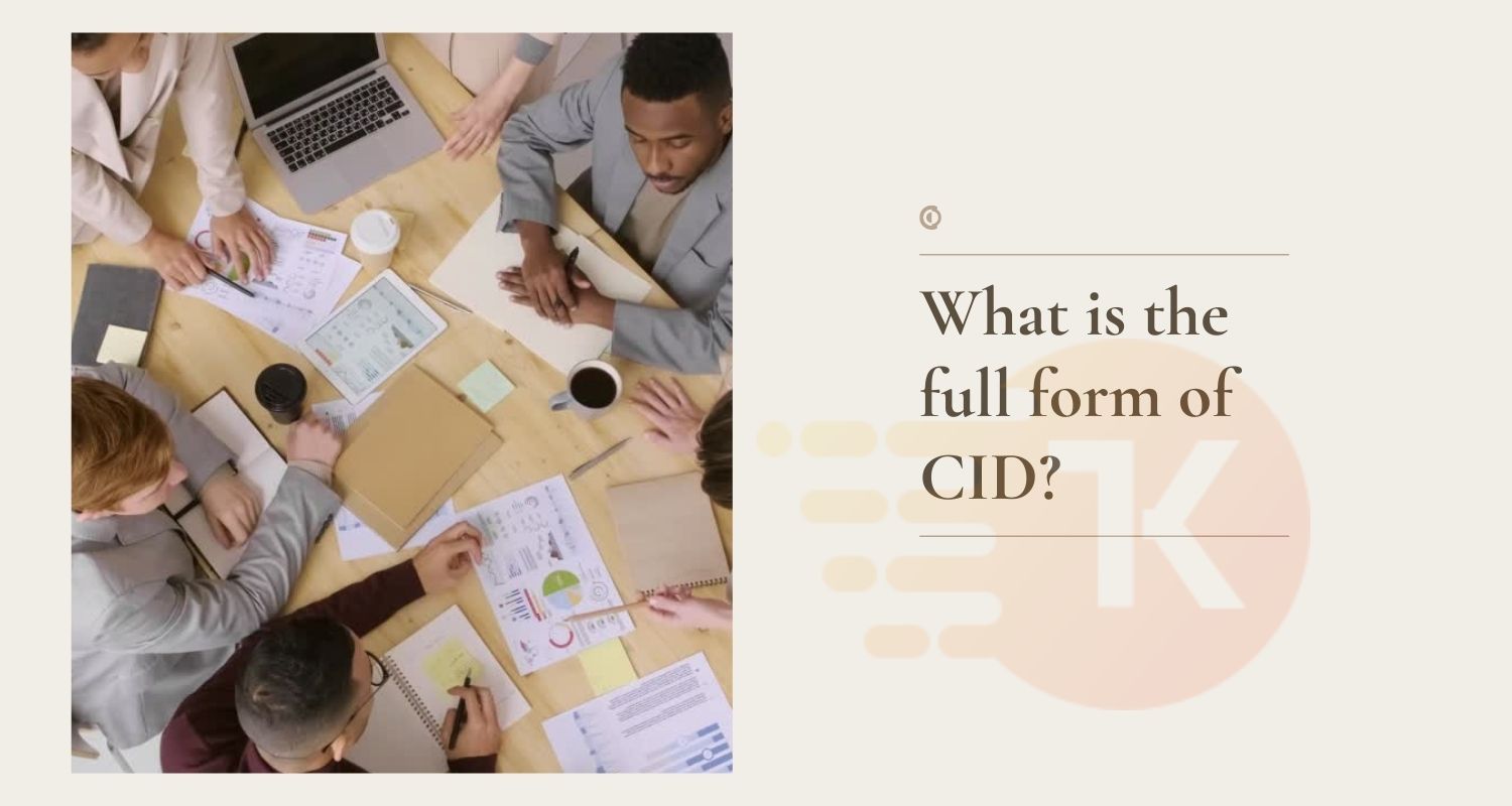 What is the full form of CID?