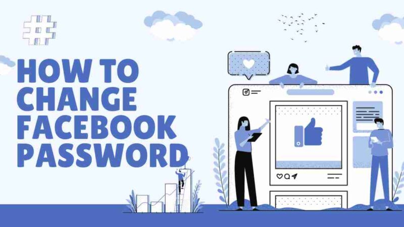 How to Change or Reset Your Password on Facebook?