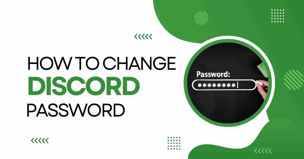 How to Change or Reset Your Discord Password?