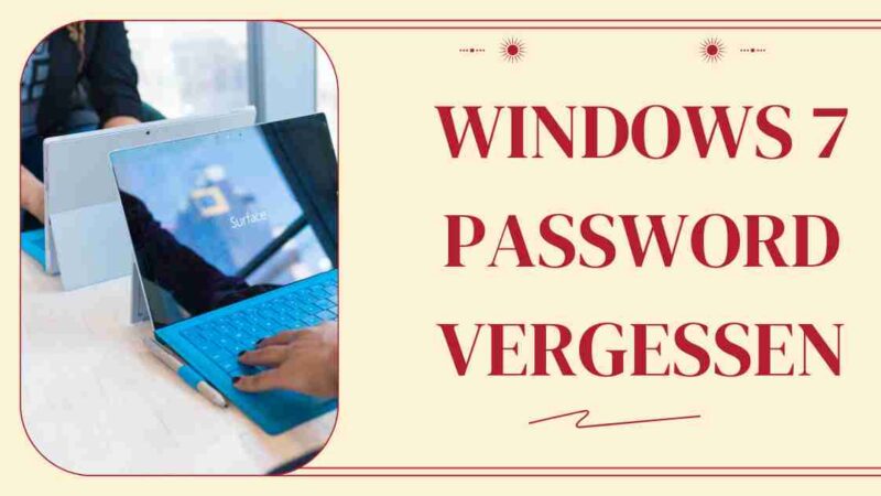 Reset Your Windows 7 Password: Quick and Simple Solutions