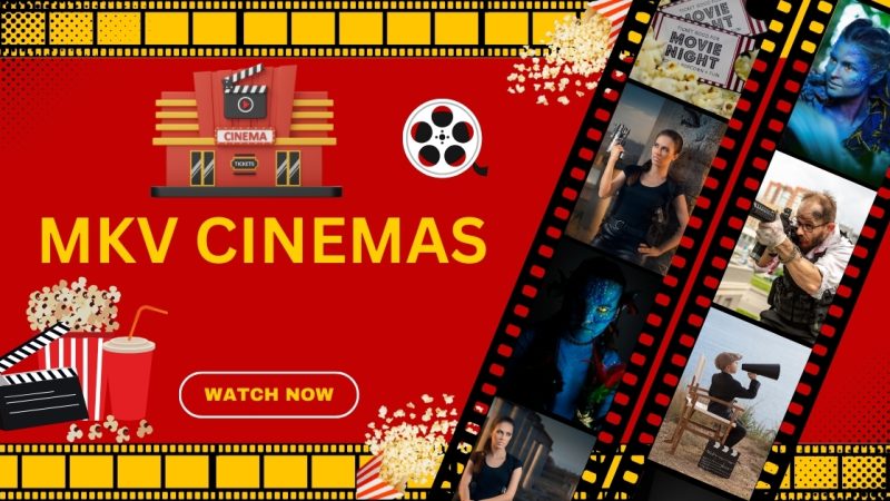 MKVCinemas: Stream & Download Latest Movies in HD Quality 2025 