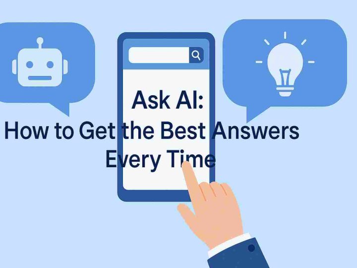 Ask AI: How to Get the Best Answers Every Time