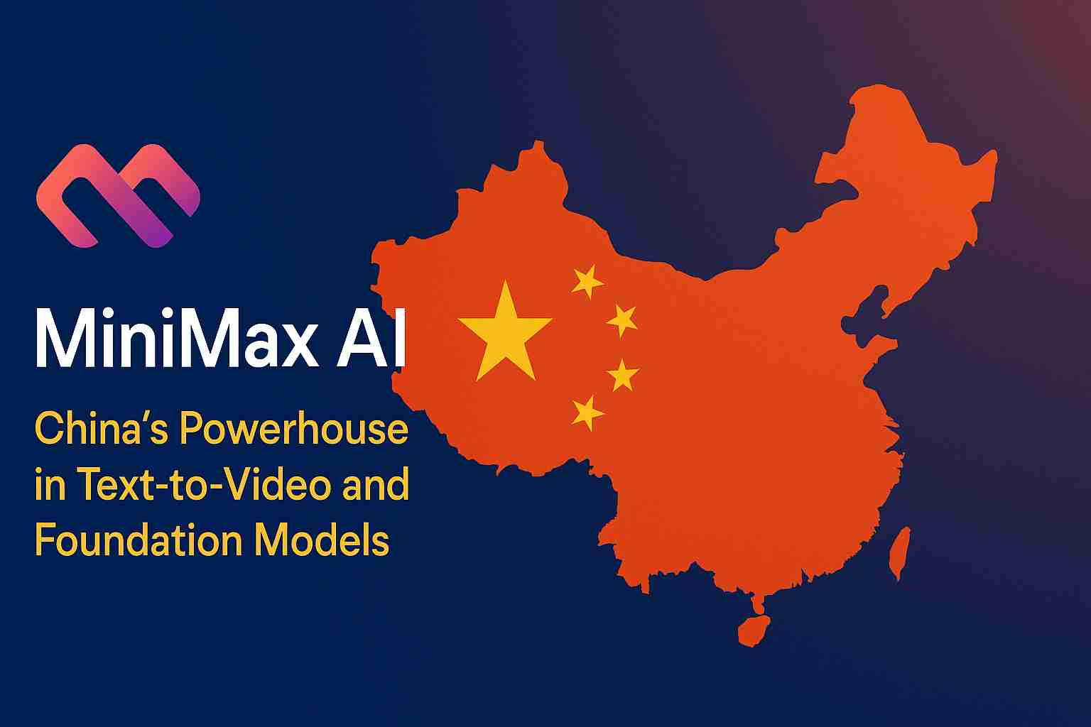 MiniMax AI: China’s Powerhouse in Text-to-Video and Foundation Models